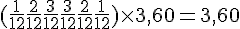 (\frac{1}{12}+\frac{2}{12}+\frac{3}{12}+\frac{3}{12}+\frac{2}{12}+\frac{1}{12})\times  3,60=3,60