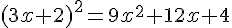 (3x+2)^2=9x^2+12x+4