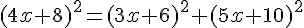 (4x+8)^2=(3x+6)^2+(5x+10)^2