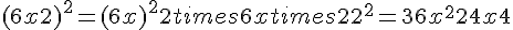 (6x+2)^2=(6x)^2+2times  6xtimes  2+2^2=36x^2+24x+4