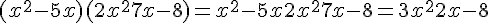 (x^2 - 5x) + (2x^2 + 7x - 8) = x^2 - 5x + 2x^2 + 7x - 8 = 3x^2 + 2x - 8