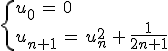 \begin{cases}%0D%0Au_0\,=\,0\,\\%0D%0Au_{n%2B1}\,=\,u_n^2\,%2B\,\frac{1}{2n%2B1}%0D%0A\end{cases}