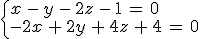 \begin{cases}%0D%0Ax\,-\,y\,-\,2z\,-\,1\,=\,0\,\\%0D%0A-2x\,%2B\,2y\,%2B\,4z\,%2B\,4\,=\,0%0D%0A\end{cases}