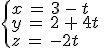 \begin{cases}%0D%0Ax\,=\,3\,-\,t\,\\%0D%0Ay\,=\,2\,%2B\,4t\,\\%0D%0Az\,=\,-2t%0D%0A\end{cases}