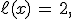 \ell(x)\,=\,2%2C