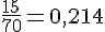 \frac{15}{70}=0{,}214