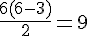 \frac{6(6-3)}{2}=9