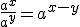 \frac{a^x}{a^y}=a^{x-y}