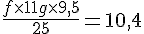 \frac{f\times  11+g\times  9{,}5}{25}=10{,}4