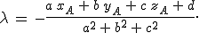 \lambda\,=\,-\frac{a\,x_A\,%2B\,b\,y_A\,%2B\,c\,z_A\,%2B\,d}{a^2\,%2B\,b^2\,%2B\,c^2}.