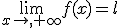 \lim_{x\to,+\infty}f(x)=l
