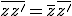 \overline{zz'}=\overline{z}\overline{z'}