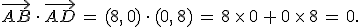\vec{AB}\,\cdot\,\vec{AD}\,=\,(8%2C\,0)\,\cdot\,(0%2C\,8)\,=\,8\,\times  \,0\,%2B\,0\,\times  \,8\,=\,0.