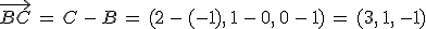 \vec{BC}\,=\,C\,-\,B\,=\,(2\,-\,(-1)%2C\,1\,-\,0%2C\,0\,-\,1)\,=\,(3%2C\,1%2C\,-1)