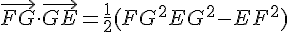 \vec{FG} \cdot \vec{GE} = \frac{1}{2} ( FG^2 + EG^2 - EF^2 )