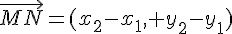 \vec{MN}=(x_2-x_1, y_2-y_1)