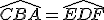 \widehat{CBA}=\widehat{EDF}
