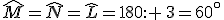 \widehat{M}=\widehat{N}=\widehat{L}=180: \,3=60^{\circ}