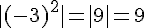|(-3)^2|=|9|=9