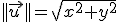 ||\vec{u\,}||=\sqrt{x^2+y^2}