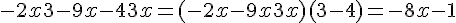 -2x + 3 - 9x - 4 + 3x = (-2x - 9x + 3x) + (3 - 4) = -8x - 1