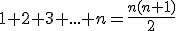 1+2+3+...+n=\frac{n(n+1)}{2}