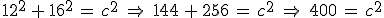 12^2\,%2B\,16^2\,=\,c^2\,\,\Rightarrow\,\,144\,%2B\,256\,=\,c^2\,\,\Rightarrow\,\,400\,=\,c^2