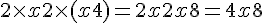2\times  x+2\times  (x+4)=2x+2x+8=4x+8