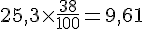 25{,}3\times  \frac{38}{100}=9{,}61