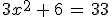3x^2\,%2B\,6\,=\,33