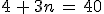 4\,%2B\,3n\,=\,40