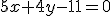 5x+4y-11=0