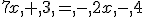 7x,+,3,=,-,2x,-,4