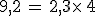 9,2\,=\,2,3\times  \,4