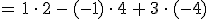 =\,1\,\cdot\,2\,-\,(-1)\,\cdot\,4\,%2B\,3\,\cdot\,(-4)