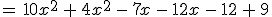 =\,10x^2\,%2B\,4x^2\,-\,7x\,-\,12x\,-\,12\,%2B\,9
