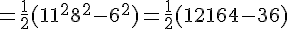 = \frac{1}{2} ( 11^2 + 8^2 - 6^2 ) = \frac{1}{2}(121 + 64 - 36)