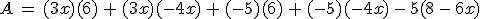 A\,=\,(3x)(6)\,%2B\,(3x)(-4x)\,%2B\,(-5)(6)\,%2B\,(-5)(-4x)\,-\,5(8\,-\,6x)