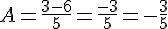 A=\frac{3-6}{5}=\frac{-3}{5}=-\frac{3}{5}