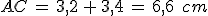 AC\,=\,3%2C2\,%2B\,3%2C4\,=\,6%2C6\,\%2C\,cm