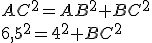 AC^2=AB^2+BC^2\\6,5^2=4^2+BC^2