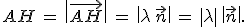 AH\,=\,\%7C\vec{AH}\%7C\,=\,\%7C\lambda\,\vec{n}\%7C\,=\,%7C\lambda%7C\,\%7C\vec{n}\%7C.