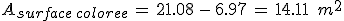 A_{surface\,coloree}\,=\,21.08\,-\,6.97\,=\,14.11\,\%2C\,m^2