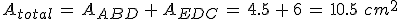 A_{total}\,=\,A_{ABD}\,%2B\,A_{EDC}\,=\,4.5\,%2B\,6\,=\,10.5\%2C\,cm^2