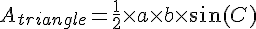 A_{triangle}=\frac{1}{2}\times   a\times   b\times  \sin(C)