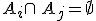 A_i\cap\,A_j=\emptyset