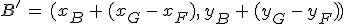 B'\,=\,(x_B\,%2B\,(x_G\,-\,x_F)%2C\,y_B\,%2B\,(y_G\,-\,y_F))