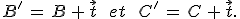 B'\,=\,B\,%2B\,\vec{t}\,\quad\,et\,\quad\,C'\,=\,C\,%2B\,\vec{t}.