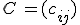 C\,=(c_{ij})