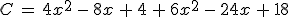C\,=\,4x^2\,-\,8x\,%2B\,4\,%2B\,6x^2\,-\,24x\,%2B\,18
